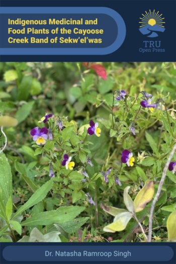 Cover image for Indigenous Medicinal and Food Plants of the Cayoose Creek Band of Sekw’el’was